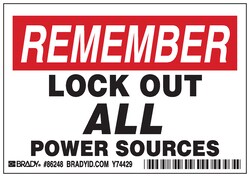 Brady™ Machine/Equipment Label, Header: REMEMBER, Legend: LOCK OUT ALL POWER SOURCES