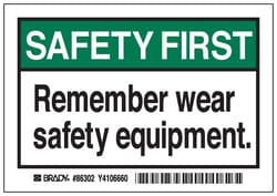 Brady&trade;&nbsp;Machine/Equipment Label, Header: SAFETY FIRST, Legend: Remember wear safety equipment