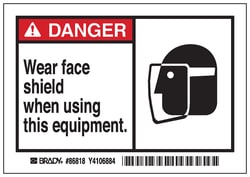 Brady Machine/Equipment Label, Header: DANGER, Legend: Wear face shield