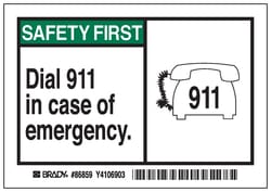 Brady™ Machine/Equipment Label, Header: SAFETY FIRST, Legend: Dial 911 in case of emergency