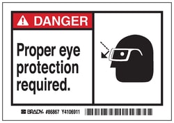 Brady™ Machine/Equipment Label, Header: DANGER, Legend: Proper eye protection required