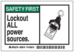 Brady™ Machine/Equipment Label, Header: SAFETY FIRST, Legend: LOCKOUT ALL POWER SOURCES