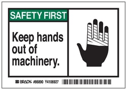 Brady™ Machine/Equipment Label, Header: SAFETY FIRST, Legend: Keep hands out of machinery