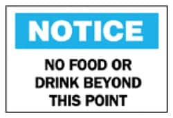 Brady™ <i>Notice: No Food or Drink Beyond This Point</i> Sign