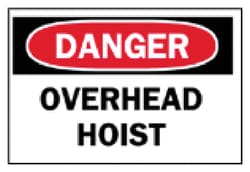 Brady™ Machine and Operational Signs: Overhead Hoist