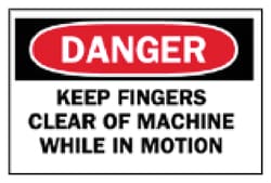 Brady™ Machine and Operational Signs: Keep Fingers Clear of Machine