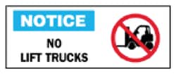Brady™ Machine and Operational Signs: No Lift Trucks