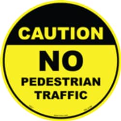 HCL Labels Caution - No Pedestrian Traffic - High Tack Adhesive Vinyl Floor